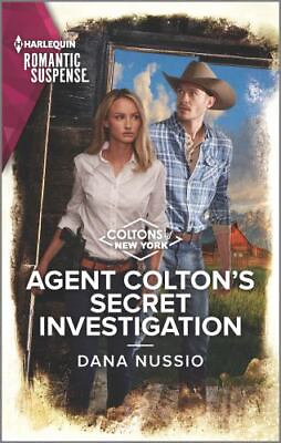Agent Colton#x27;s Secret Investigation The Coltons of New York 5 Nussio Dana $3.88