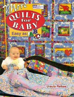 #ad More Quilts for Baby: Easy as ABC Paperback By Schneider Sally ACCEPTABLE $4.18