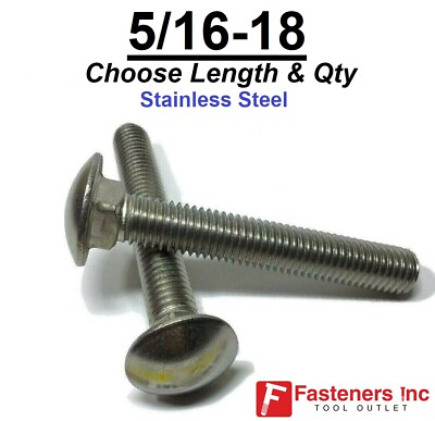 #ad 5 16 18 Carriage Bolts Stainless Steel All Lengths and Quantities in Listing $9.35