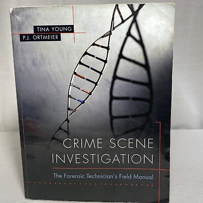 Crime Scene Investigation: The Forensic Technician#x27;s Field Manual $79.99