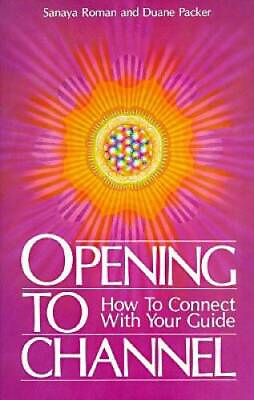 #ad Opening to Channel: How to Connect with Your Guide Sanaya Roman GOOD $4.46