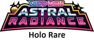 #ad Pokémon Sword amp; Shield: Astral Radiance Holo Rare amp; Radiant Cards $0.99
