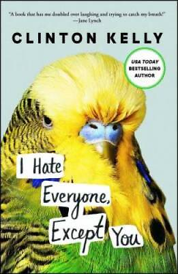 #ad I Hate Everyone Except You Paperback By Kelly Clinton GOOD $4.08