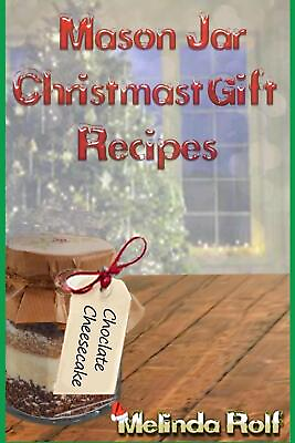 #ad Mason Jar Christmas Gift Recipes: Holiday Gifts That Are Interesting Fun and T $15.90