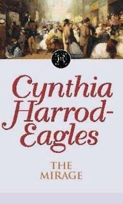 #ad The Mirage; Morland Dynasty 9780751525465 paperback Cynthia Harrod Eagles $4.26