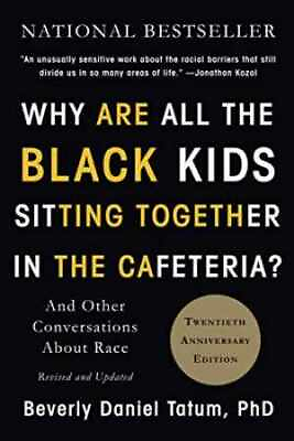 #ad Why Are All the Black Kids Paperback by Tatum Beverly Daniel Very Good b $7.63