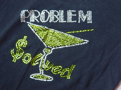 #ad Problem Solved Womens Black Medium T Shirt Sparkly Martini Drink $8.66