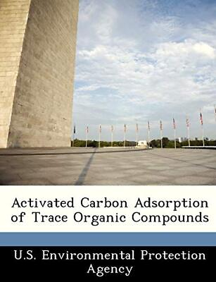 #ad Activated Carbon Adsorption of Trace Organic Compounds Paperback softback Book $6.46