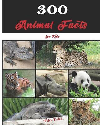 #ad 300 Animal Facts for Kids: Interesting Fun and Educational Facts about Creature $14.06