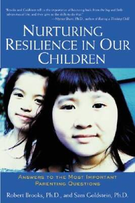 #ad Nurturing Resilience in Our Children : Answers to the Most Important Pare GOOD $4.46