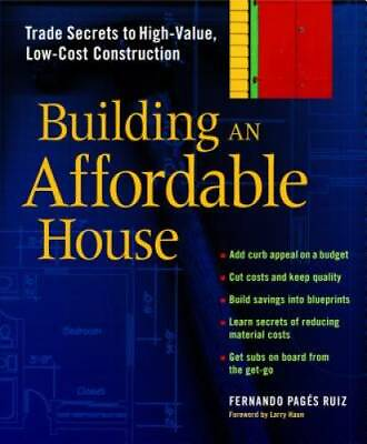 #ad Building an Affordable House: Trade Secrets to High Value Low Cost Const GOOD $4.47