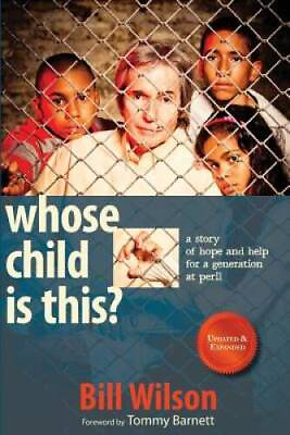 #ad Whose Child Is This?: A Story of Hope and Help for a Generation at Peril GOOD $5.15