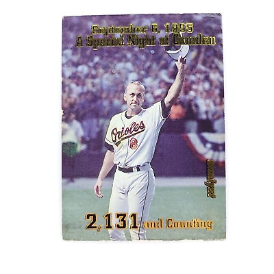 1996 The Analyst CAL RIPKEN JR Baltimore Orioles 2131 And Counting Odd Ball Card $8.97