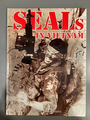 #ad SEALS in Vietnam U.S. Navy Commandos in the Vietnam War Histoire amp; Collections $56.99