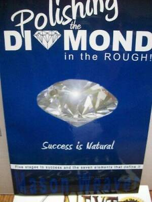 #ad Polishing the Diamond in the Rough Paperback By Mason Weaver VERY GOOD $7.40
