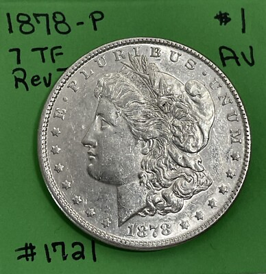 #ad 1878 7TF REV Of 78 Morgan Silver Dollar AU About Uncirculated $90.00