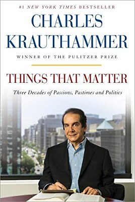 #ad Things That Matter: Three Decades of Passions Pastimes and Politics by Krautha $3.79