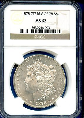 #ad 1878 P 7TF NGC MS62 Morgan Silver Dollar $1 US Mint 1878 P Rev of 1878 MS 62 $214.95