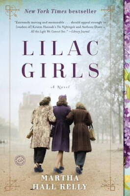 #ad Lilac Girls: A Novel Paperback By Kelly Martha Hall GOOD $3.93