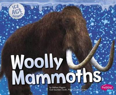 #ad Woolly Mammoths Ice Age Animals Paperback By Higgins Melissa GOOD $4.61
