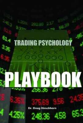 #ad Trading Psychology Playbook Paperback by Dr. Doug Hirschhorn Matt Good $234.41