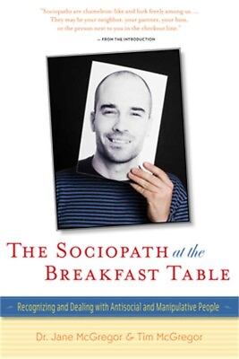 #ad The Sociopath at the Breakfast Table: Recognizing and Dealing with Antisocial an $21.00