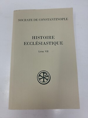 #ad Histoire Ecclésiatique SOCRATE DE CONSTANTINOPLE Livre VII #506 $24.99