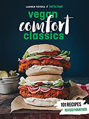 #ad Hot for Food Vegan Comfort Classics : 101 Recipes to Feed Your Fa $6.03