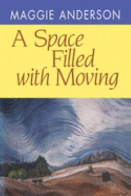 #ad A Space Filled with Moving Pitt Poetry Series Used VeryGood $11.80
