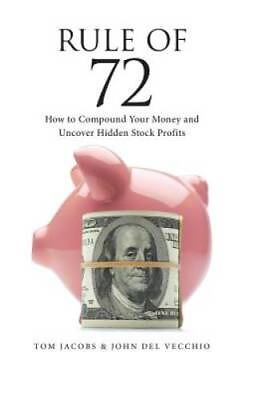 #ad Rule of 72: How to Compound Your Money and Uncover Hidden Stock Profits GOOD $4.13
