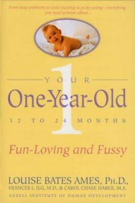 #ad Your One Year Old: The Fun Loving Fussy 12 To 24 Month Old Paperback GOOD $3.85