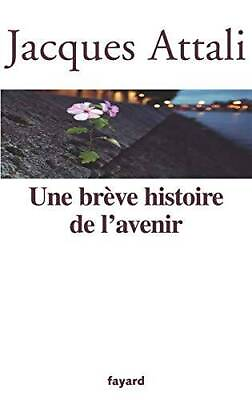 #ad Une Breve Histoire de l#x27;Avenir French Edition Paperback GOOD $6.04