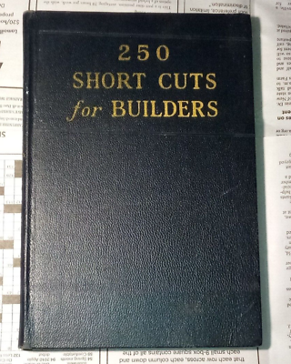 #ad 250 Short Cuts for Builders 1925 Building Age and National Builder $24.00
