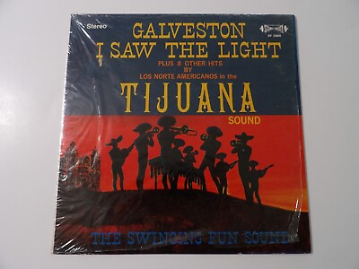 #ad LOS NORTE AMERICANOS THE TIJUANA SOUND VINYL LP. I SAW THE LIGHT Galveston $9.99