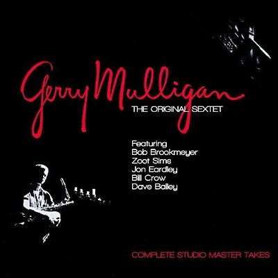#ad Gerry Mulligan THE ORIGINAL SEXTET: COMPLETE STUDIO MASTER TAKES 2 CD SET $59.99