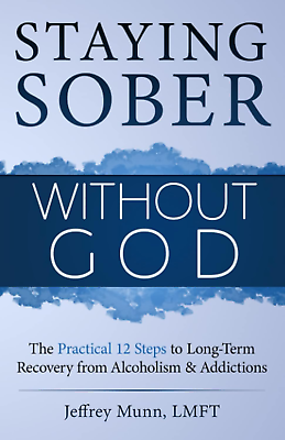 #ad Staying Sober without God: the Practical 12 Steps to Long Term Recovery Fr NEW $29.20