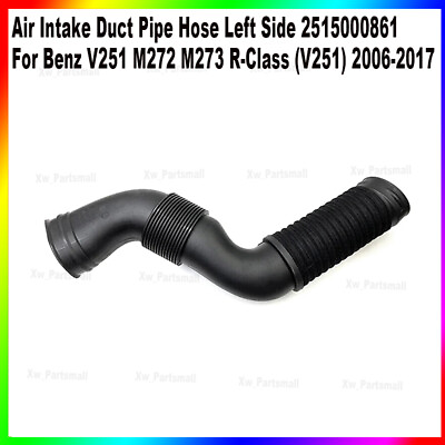 #ad New Air Intake Duct Pipe Hose Left Side 2515000861 For Benz V251 M272 M273 $32.99