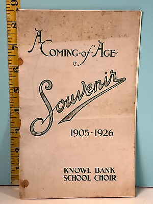 #ad 1926 A Coming of age Souvenir Knowl Bank School Choir program $5.00