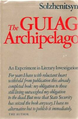 The Gulag Archipelago 1918 1956: An Experiment in Literary Investigation GOOD $14.30