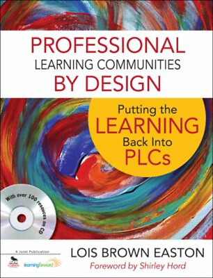 #ad Professional Learning Communities by Design : Putting the Learnin $8.45